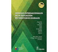 MIRADAS INTERNACIONALES DE LA EDUCACIÓN EN TERRITORIOS RURALES (Claves para la educación de Laboratorio Educativo)