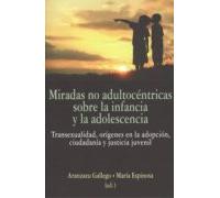 Miradas No Adultocéntricas Sobre La Infancia Y La Adolescencia
