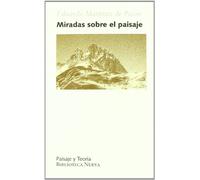 Miradas sobre el paisaje (PAISAJE Y TEORÍA)