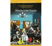 Miradas Sobre España (TEORÍA E Hª DE LAS ARTES)