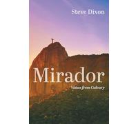 Mirador: Vistas from Calvary