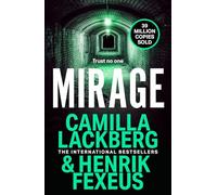 Mirage: The gripping new crime thriller that will keep you guessing until the end: Book 3 (Mina Dabiri and Vincent Walder)