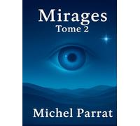 Mirages tome 2
