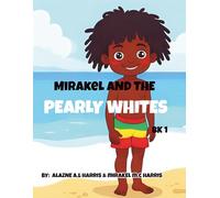 Mirakel and The Pearly Whites (Mirakel Series)