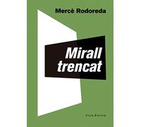 Mirall trencat: 72 (El Club dels Novel·listes)