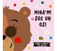 Mira'm! Soc un os!