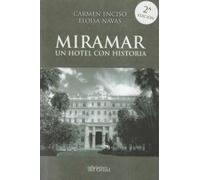 MIRAMAR: Un hotel con historia (SIN COLECCION)