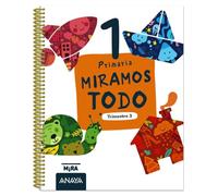 Miramos todo 1. Tercer trimestre (Mira)