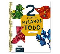 Miramos todo 2. Segundo trimestre (Mira)