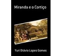 Miranda E O Cortiço (ebook)