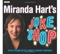 Miranda Hart's Joke Shop: The Complete First Radio Series (BBC Radio 2 Series) by James Cary Miranda Hart Simon Dean(2008-11-13)