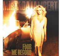 Miranda Lambert - Four The Record