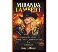 MIRANDA LAMBERT: How a Texas Rebel Reigned as Country Music’s Queen of Fire and Grit- A BIOGRAPHY