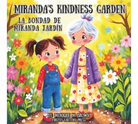 Miranda's Kindness Garden: An English & Spanish Bilingual Story About Kindness (Firefly Lantern Press Moral Lesson Series)