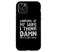 Mirando a mi Esposa Maldita Sea Ella es una Mujer afortunada Refranes Graciosos Carcasa para iPhone 11 Pro