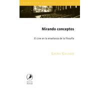Mirando Conceptos: El cine en la enseñanza de la filosofía