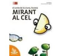 Mirant Al Cel. El Conte De La Lluna Lluneta