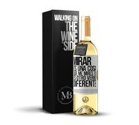 «Mirar es una cosa Que me mires tú es otro verbo diferente» Mensaje en una Botella. Vino Blanco Premium Verdejo Joven + Gift Box. Etiqueta Blanca PERSONALIZABLE
