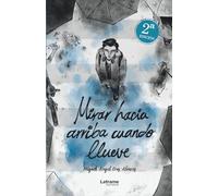 Mirar hacia arriba cuando llueve. 2º Edición: 1 (No ficción)