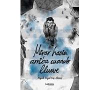 Mirar Hacia Arriba Cuando Llueve