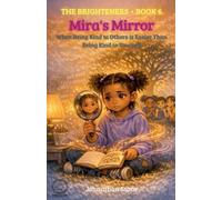 Mira's Mirror: 6 (The Brighteners)