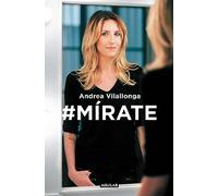 #Mírate: Mejora tu imagen, renueva tu actitud, trabaja tu expresión (Divulgación)