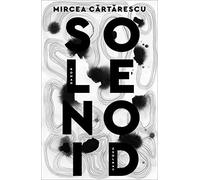 Mircea Cartarescu Ernest Wichner Solenoid: Roman (Tapa dura)