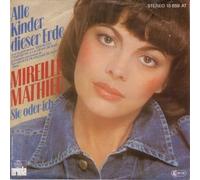 Mireille Mathieu - Alle Kinder Dieser Erde - Ariola - 15 859 AT