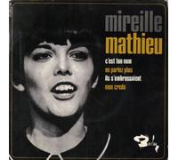 Mireille Mathieu - C'EST TON NOM / NE PARLEZ PLUS / ILS S'EMBRASSAIENT / MON CREDO