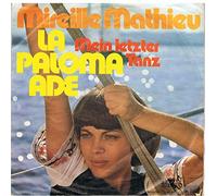 Mireille Mathieu - La paloma ade/Mein letzter Tanz / Vinyl single [Vinyl-Single 7'']