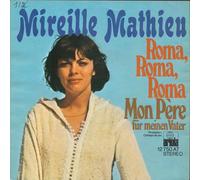 Mireille Mathieu - Roma, Roma, Roma / Mon Père (Für Meinen Vater)