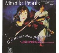 Mireille Proulx - Il y Avait Des Pelicans