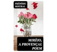 Mirèio A Provençal Poem (ebook)