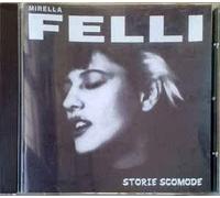 MIRELLA FELLI - CD Storie Scomode