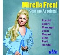 Mirella Freni: Soprano Assoluta by Mirella Freni (2013-11-15)