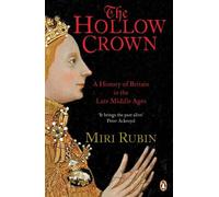 Miri Rubin The Hollow Crown (Tapa blanda) Penguin History of Britain
