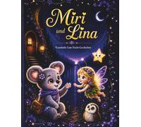 Miri Und Lina: Traumhafte Gute-Nacht Geschichten