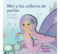Miri y los collares de perlas: Cuento de sirenas (cuentos para dormir)