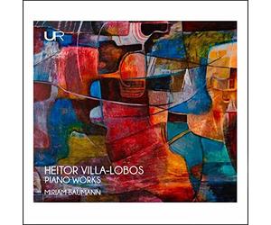 Miriam Baumann - Villa-Lobos : Œuvres pour piano. Baumann.
