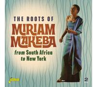 Miriam Makeba The Roots of Miriam Makeba from South Africa to New York (CD)