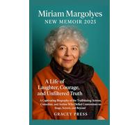 Miriam Margolyes New Memoir 2025: A Life of Laughter, Courage, and Unfiltered Truth