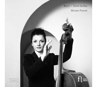 Miriam Prandi - Suites pour Violoncelle