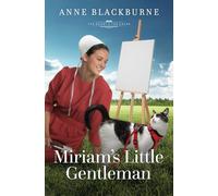 Miriam's Little Gentleman: Volume 13 (The Heart of the Amish)