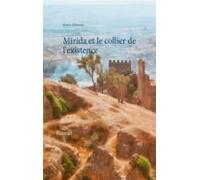 Mirida Et Le Collier De Lexistence (ebook)
