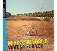 Mirko Signorile - Waiting For You