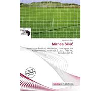 Mirnes ¿i¿i¿: Association football, Midfielder, Free agent, NK Rudar Velenje, Ilisiakos F.C., AEL 1964 FC, Levadiakos F.C.