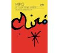 Miró. El Color De Mis Sueños. Dialogos De Georges Raillard