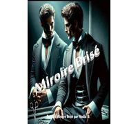 Miroir Brisé: Les Ombres du Désespoir - Thriller Psychologique : Manipulations, Secrets de Famille et Crimes Audacieux