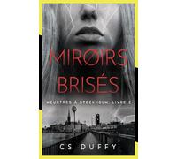 Miroirs brisés: Tome 1, Miroirs brisés