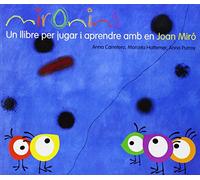 Mironins. Un llibre per jugar i aprendre amb en Joan Miró (Los cuentos de la cometa)